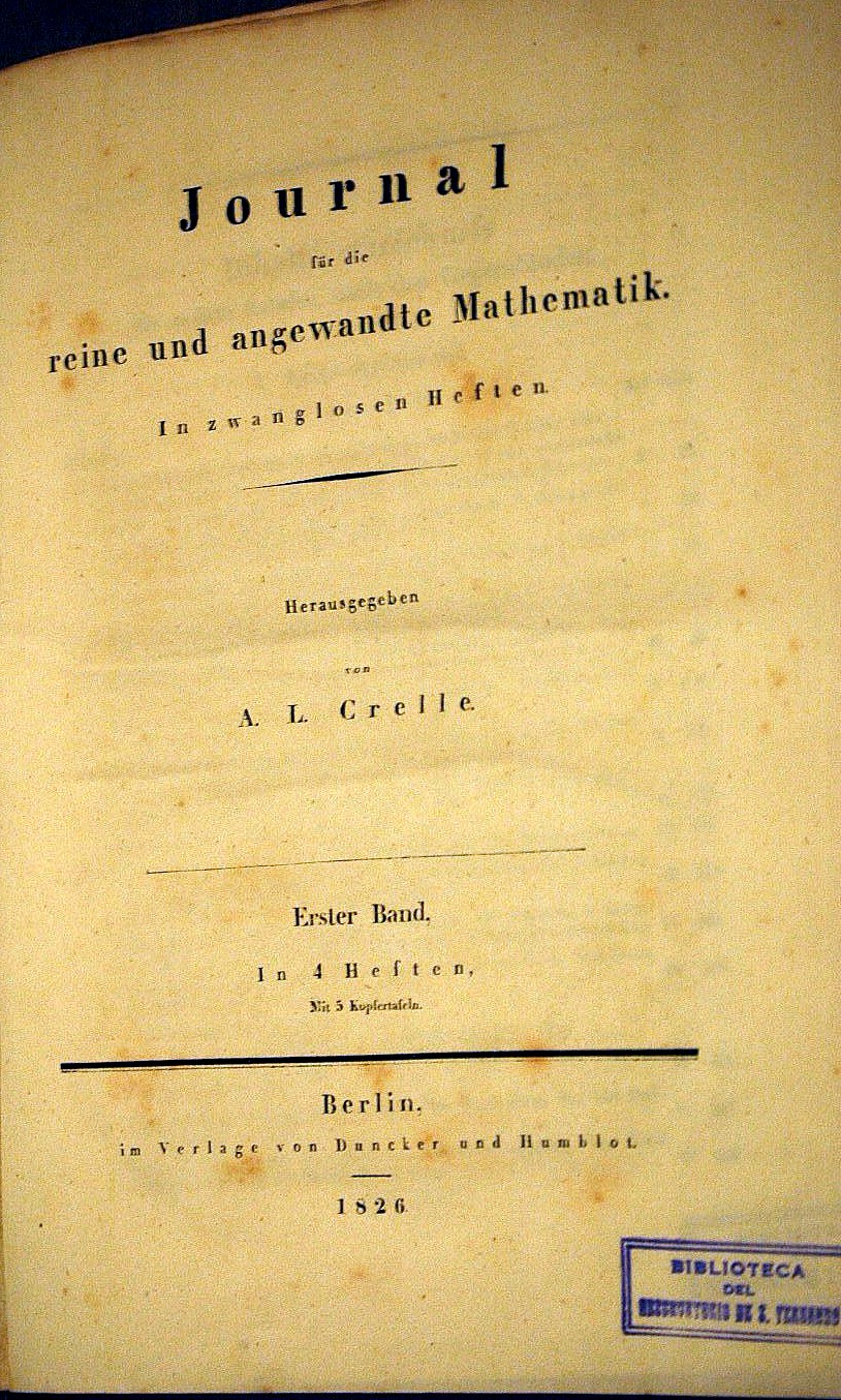 O primeiro volume do Jornal de Crelle, Berlim, 1826. Abel foi o autor que mais escreveu nele.